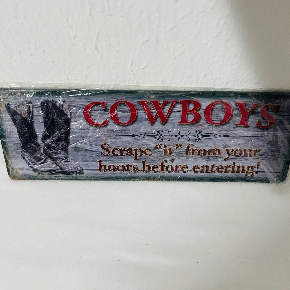Cowboys Tin Wall Art Decor “COWBOYS Scrape “it” from your boots before entering